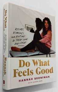 DO WHAT FEELS GOOD - Hannah Bronfman