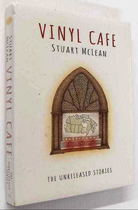 THE UNRELEASED STORIES (AUDIO CD) - Stuart McLean