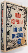 Load image into Gallery viewer, DEMON COPPERHEAD - Barbara Kingsolver

