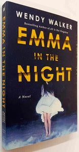 EMMA IN THE NIGHT - Wendy Walker