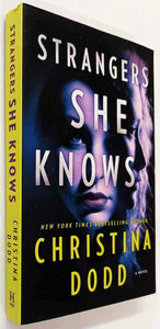 STRANGERS SHE KNOWS - Christina Dodd