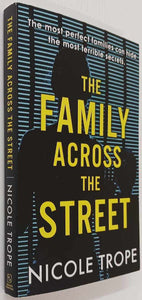 THE FAMILY ACROSS THE STREET - Nicole Trope