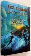 Load image into Gallery viewer, DAUGHTER OF THE DEEP - Rick Riordan
