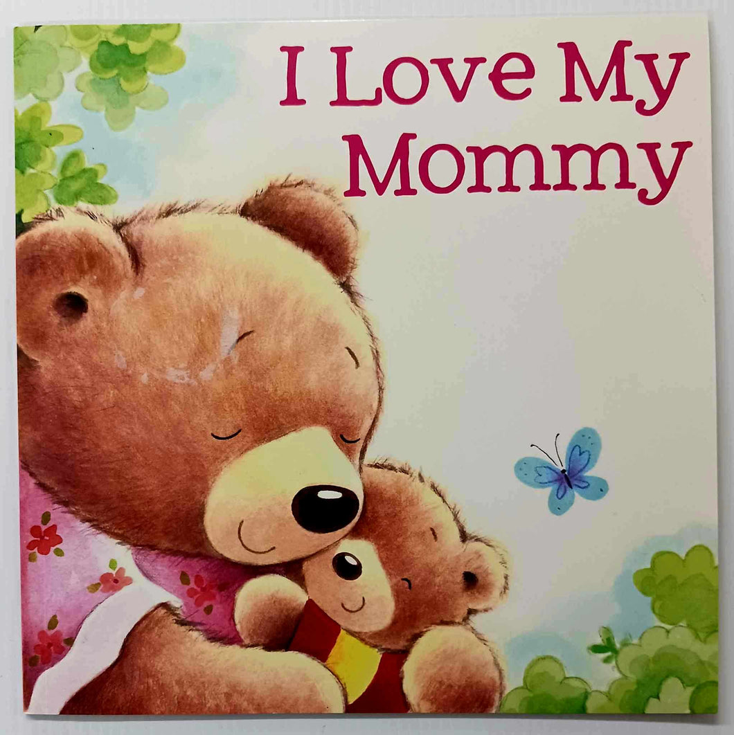 I LOVE MY MOMMY - Page Publications