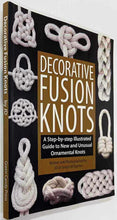 Load image into Gallery viewer, DECORATIVE FUSION KNOTS - J.D. Lenzen, Barry Mault
