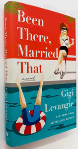 BEEN THERE, MARRIED THAT - Gigi Levangie