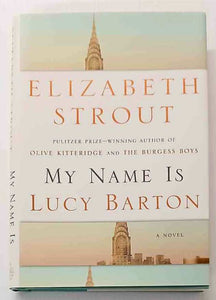 MY NAME IS LUCY BARTON - Elizabeth Strout
