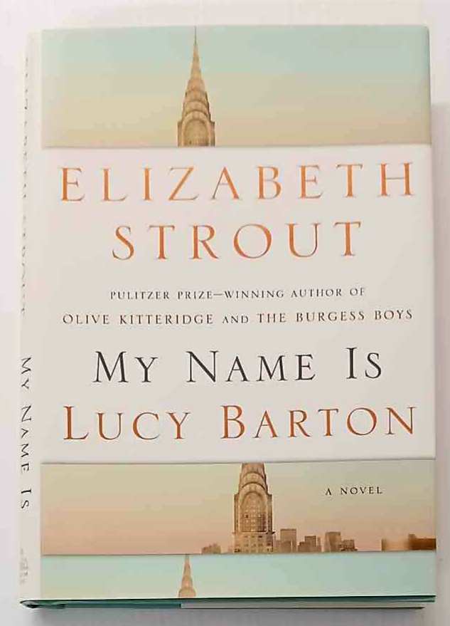MY NAME IS LUCY BARTON - Elizabeth Strout