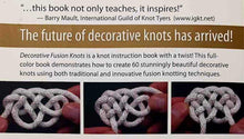 Load image into Gallery viewer, DECORATIVE FUSION KNOTS - J.D. Lenzen, Barry Mault
