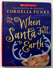 Load image into Gallery viewer, WHEN SANTA FELL TO EARTH - Cornelia Funke
