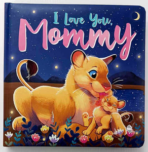I LOVE YOU, MOMMY - Stephanie Moss