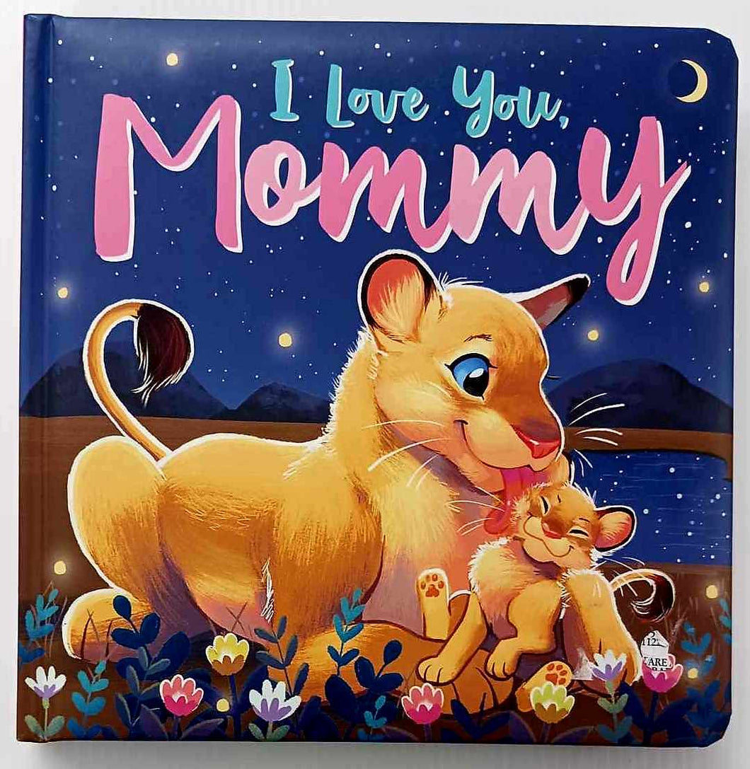 I LOVE YOU, MOMMY - Stephanie Moss