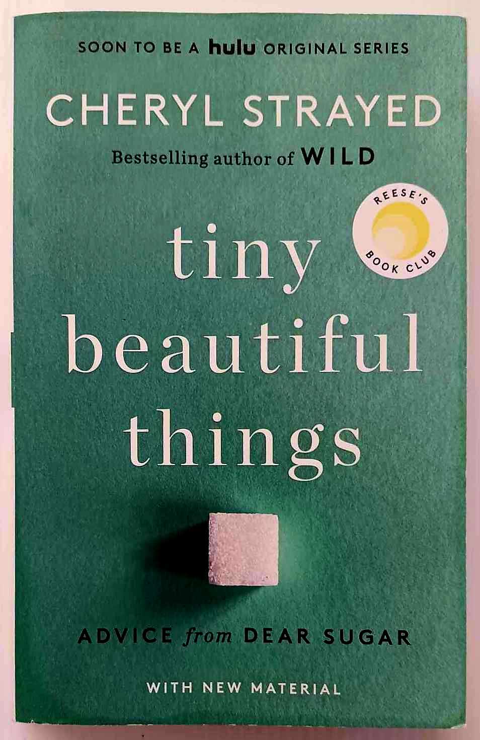 TINY BEAUTIFUL THINGS - Cheryl Strayed
