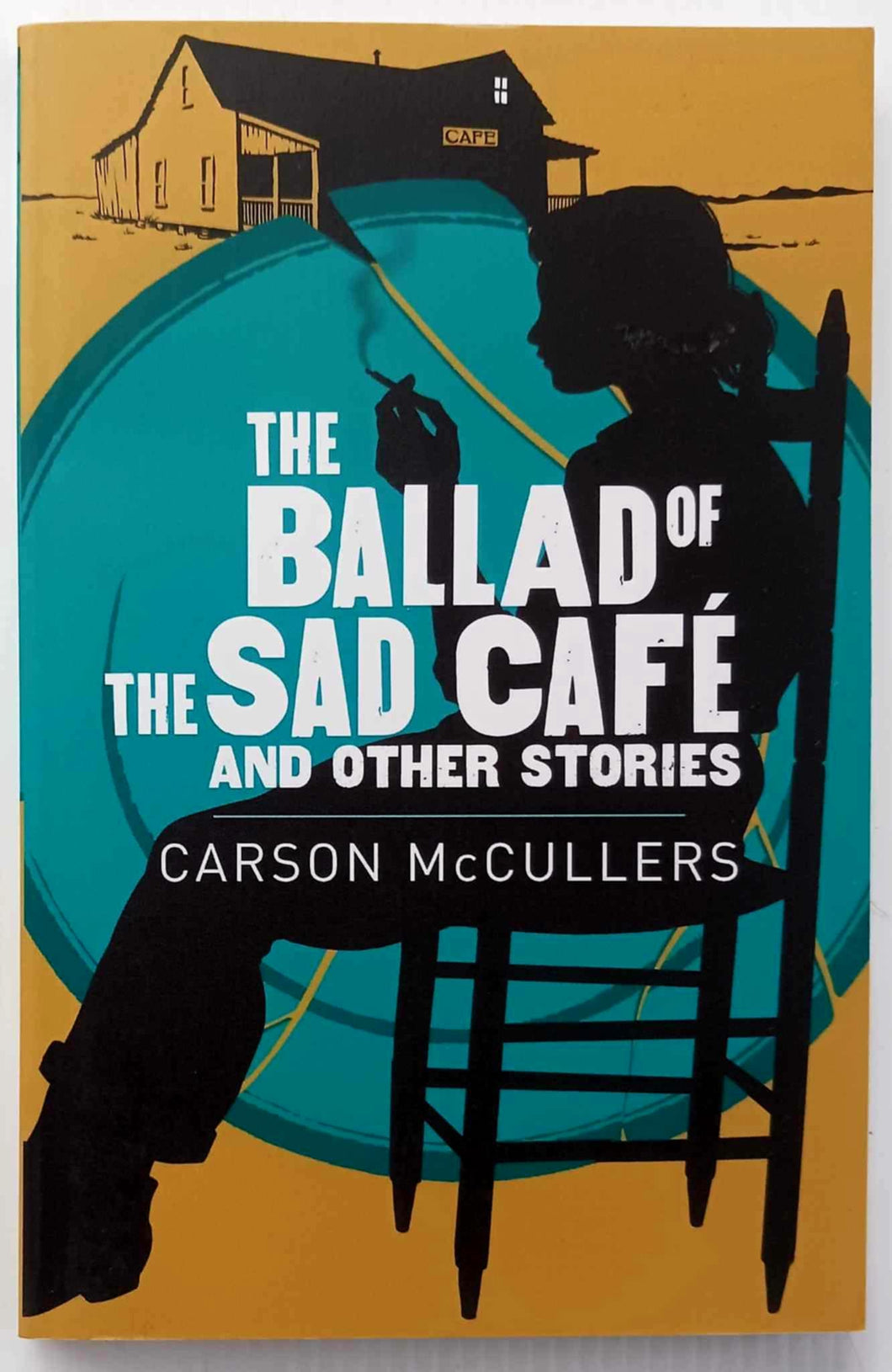 THE BALLAD OF THE SAD CAFE AND OTHER STORIES - Carson McCullers
