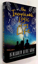 Load image into Gallery viewer, THE INEXPLICABLE LOGIC OF MY LIFE - Benjamin Alire Saenz
