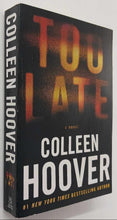 Load image into Gallery viewer, TOO LATE - Colleen Hoover

