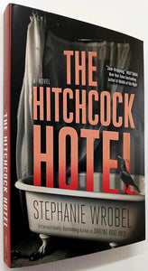 THE HITCHCOCK HOTEL - Stephanie Wrobel