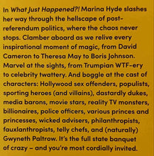 Load image into Gallery viewer, WHAT JUST HAPPENED?! - Marina Hyde
