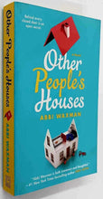 Load image into Gallery viewer, OTHER PEOPLE&#39;S HOUSES -Abbi Waxman
