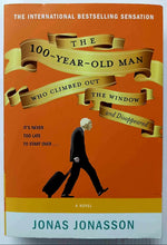 Load image into Gallery viewer, THE 100 YEAR OLD MAN WHO CLIMBED OUT THE WINDOW AND DISAPPEARED - Jonas Jonasson

