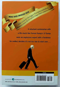 THE 100 YEAR OLD MAN WHO CLIMBED OUT THE WINDOW AND DISAPPEARED - Jonas Jonasson