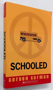 SCHOOLED - Gordon Korman