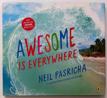 Load image into Gallery viewer, AWESOME IS EVERYWHERE - Neil Pasricha
