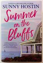 Load image into Gallery viewer, SUMMER ON THE BLUFFS - Sunny Hostin
