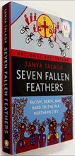 Load image into Gallery viewer, SEVEN FALLEN FEATHERS - Tanya Talaga
