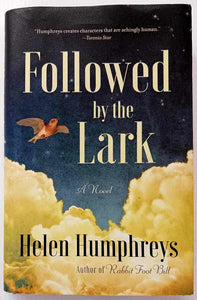 FOLLOWED BY THE LARK - Helen Humphreys