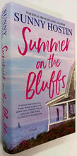 Load image into Gallery viewer, SUMMER ON THE BLUFFS - Sunny Hostin
