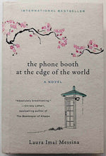 Load image into Gallery viewer, THE PHONE BOOTH AT THE EDGE OF THE WORLD - Laura Imai Messina
