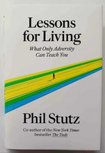 Load image into Gallery viewer, LESSONS FOR LIVING - Phil Stutz
