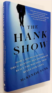 THE HANK SHOW - McKenzie Funk