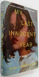 MY LAST INNOCENT YEAR - Daisy Alpert Florin