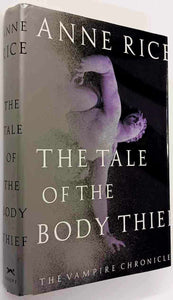 THE TALE OF THE BODY THIEF - Anne Rice