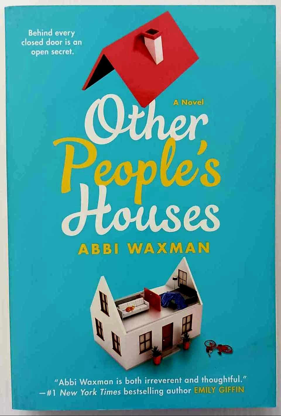 OTHER PEOPLE'S HOUSES -Abbi Waxman