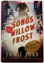 Load image into Gallery viewer, SONGS OF WILLOW FROST (SIGNED) - Jamie Ford
