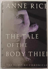 Load image into Gallery viewer, THE TALE OF THE BODY THIEF - Anne Rice

