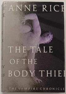 THE TALE OF THE BODY THIEF - Anne Rice