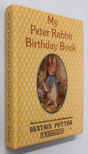Load image into Gallery viewer, MY PETER RABBIT BIRTHDAY BOOK - F. Warne &amp; Co.
