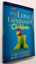 Load image into Gallery viewer, THE 5 LOVE LANGUAGES OF CHILDREN - Gary Chapman, Ross Campbell
