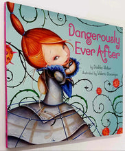 Load image into Gallery viewer, DANGEROUSLY EVER AFTER - Dashka Slater
