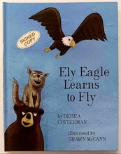 Load image into Gallery viewer, ELY EAGLE LEARNS TO FLY (SIGNED) - Debra Cotterman
