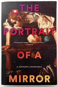 THE PORTRAIT OF A MIRROR - A. Natasha Joukovsky