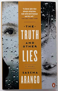 THE TRUTH AND OTHER LIES - Sascha Arango