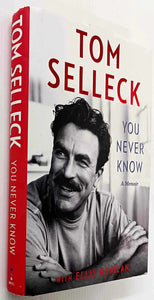 YOU NEVER KNOW - Tom Selleck, Ellis Henican