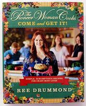 Load image into Gallery viewer, THE PIONEER WOMAN COOKS--COME AND GET IT! - Ree Drummond
