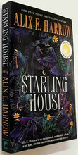 Load image into Gallery viewer, STARLING HOUSE - Alix E. Harrow
