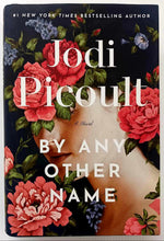 Load image into Gallery viewer, BY ANY OTHER NAME - Jodi Picoult
